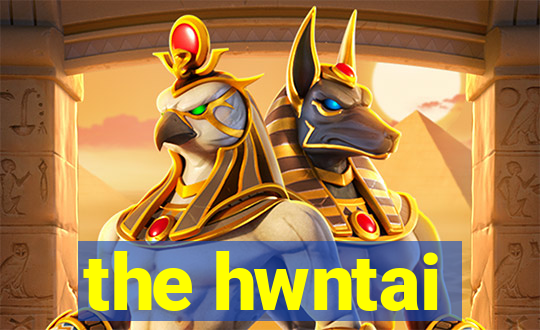 the hwntai